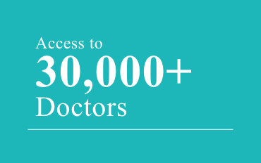access to 30,000 plus doctors